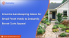 Creative Landscaping Ideas for Small Front Yards to Instantly Boost Curb Appeal
