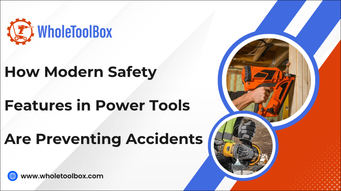 How Modern Safety Features in Power Tools Are Preventing Accidents