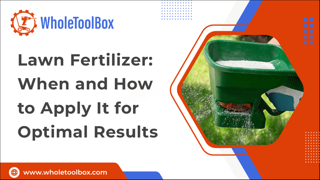 Lawn Fertilizer: When and How to Apply It for Optimal Results