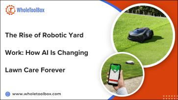 The Rise of Robotic Yard Work: How AI Is Changing Lawn Care