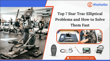 Top 7 Star Trac Elliptical Machine Problems and How to Solve Them Fast-WholeToolBox