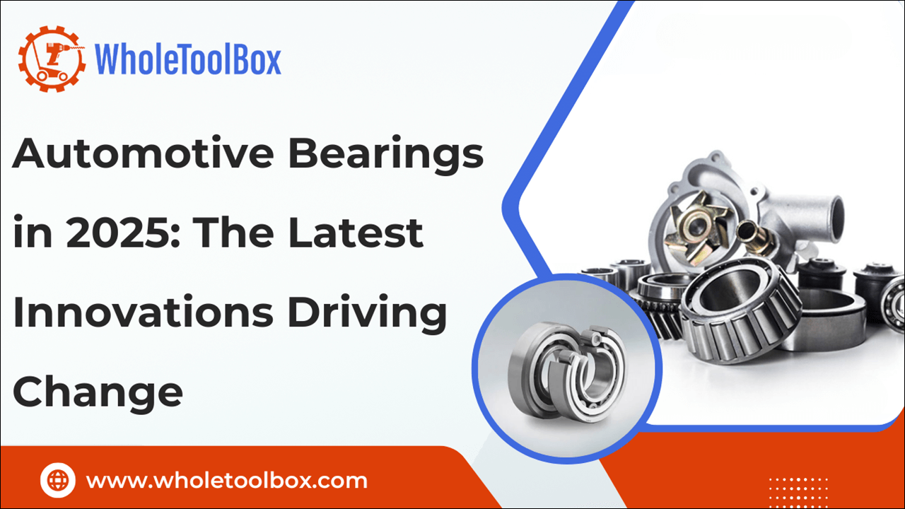 Automotive Bearings in 2025: The Latest Innovations Driving Change