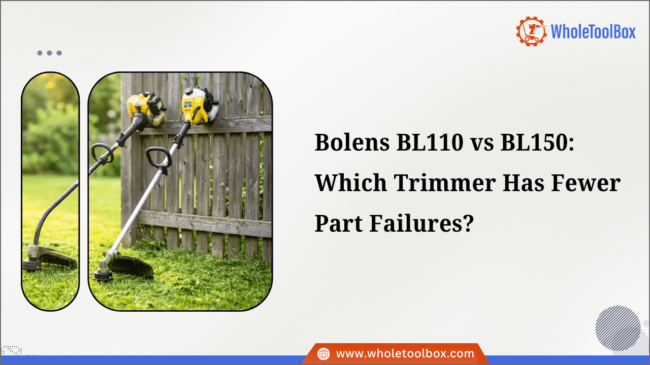 Bolens BL110 vs BL150: Which Trimmer Has Fewer Part Failures?